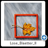 Lose_Blaetter_II